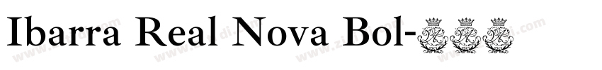 Ibarra Real Nova Bol字体转换
